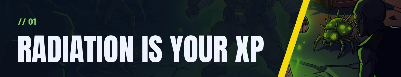 Radiation is your XP